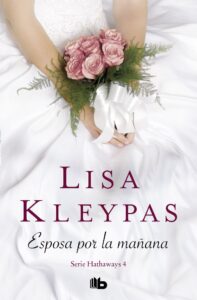 Portada ESPOSA POR LA MAÑANA (SERIE HATHAWAYS 4) - LISA KLEYPAS - EDICIONES B