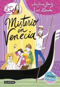 Portada LA BANDA DE ZOE 9. MISTERIO EN VENECIA - ANA GARCIA SIÑERIZ JORDI LABANDA - DESTINO