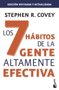 Portada LOS 7 HÁBITOS DE LA GENTE ALTAMENTE EFECTIVA. ED. REVISADA Y ACTUALIZADA - STEPHEN R. COVEY - BOOKET