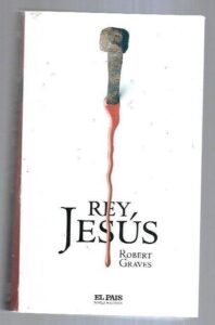 Portada REY JESUS - ROBERT GRAVES - EL PAIS