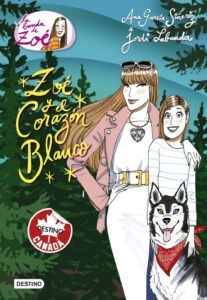 Portada ZOÉ Y EL CORAZÓN BLANCO - GARCÍA-SIÑERIZ, ANA / LABANDA BLANCO, JORDI - DESTINO