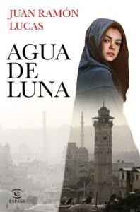 Portada AGUA DE LUNA - JUAN RAMON LUCAS FERNANDEZ - ESPASA