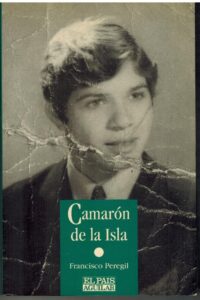 Portada CAMARON DE LA ISLA - FRANCISCO PEREGIL - EL PAIS AGUILAR
