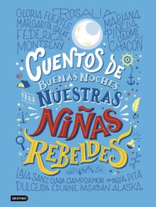 Portada CUENTOS DE BUENAS NOCHES PARA NUESTRAS NIÑAS REBELDES - NIÑAS REBELDES - DESTINO