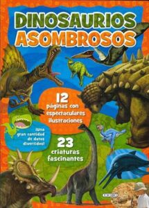 Portada DINOSAURIOS ASOMBROSOS - VV.AA - TODOLIBRO