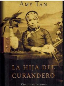 Portada LA HIJA DEL CURANDERO - AMY TAN - CIRCULO DE LECTORES
