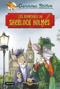 Portada LAS AVENTURAS DE SHERLOCK HOLMES - GERONIMO STILTON - DESTINO