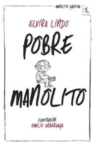 Portada POBRE MANOLITO - ELVIRA LINDO - SEIX BARRAL