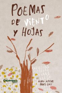 Portada POEMAS DE VIENTO Y HOJAS - NURIA ALBERTÍ MARTÍNEZ DE VELASCO - CARAMBUCO