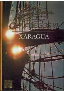 Portada XARAGUA. CIENFUEGOS VI - ALBERTO VAZQUEZ FIGUEROA - PLAZA Y JANES