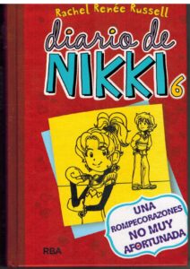 Portada DIARIO DE NIKKI 6: UNA ROMPECORAZONES NO MUY AFORTUNADA - RACHEL RENÉE RUSSELL  - RBA