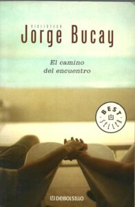 Portada EL CAMINO DEL ENCUENTRO - JORGE BUCAY - DEBOLSILLO