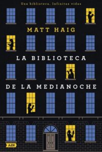 Portada LA BIBLIOTECA DE LA MEDIANOCHE  - MATT HAIG - ALIANZA