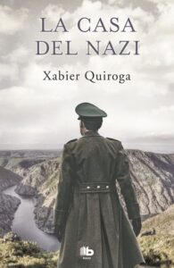 Portada LA CASA DEL NAZI - XABIER QUIROGA - EDICIONES B