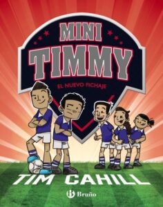Portada MINI TIMMY - EL NUEVO FICHAJE - TIM CAHILL - BRUÑO
