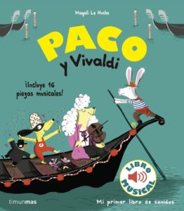 Portada PACO Y VIVALDI. LIBRO MUSICAL - MAGALI LE HUCHE - ESPASA CALPE