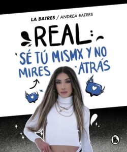 Portada REAL: SÉ TÚ MISMA Y NO MIRES ATRÁS - ANDREA BATRES - PENGUIN RANDOM HOUSE
