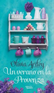 Portada UN VIAJE A LA PROVENZA - OLIVIA ARDEY - VERSATIL
