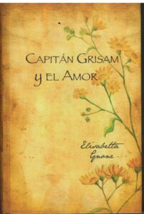 Portada CAPITAN GRISAM Y EL AMOR - ELISABETTA GNONE - PLANETA