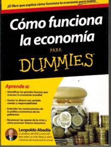 Portada COMO FUNCIONA LA ECONOMIA PARA DUMMIES - LEOPOLDO ABADIA - PLANETA