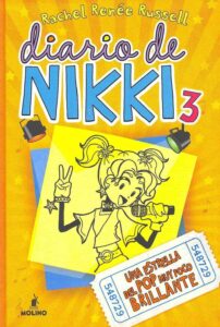 Portada DIARIO DE NIKKI 3: UNA ESTRELLA DEL POP MUY POCO BRILLANTE - RUSSELL RACHEL RENÉE - MOLINO