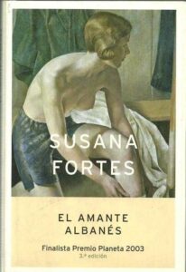 Portada EL AMANTE ALBANES - SUSANA FORTES - PLANETA