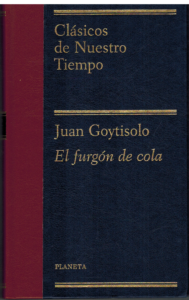 Portada EL FURGON DE COLA - JUAN GOYTISOLO - PLANETA