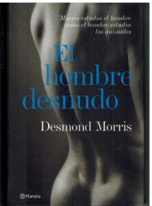 Portada EL HOMBRE DESNUDO - DESMOND MORRIS - PLANETA