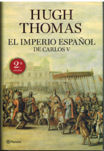 Portada EL IMPERIO ESPAÑOL DE CARLOS V - HUGH THOMAS - PLANETA