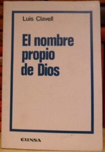 Portada EL NOMBRE PROPIO DE DIOS - LUIS CLAVELL - EUNSA