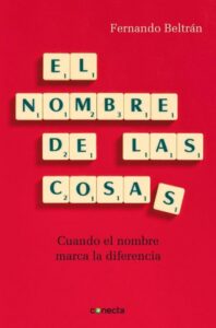 Portada EL NOMBRE DE LAS COSAS - FERNANDO BELTRAN - CONECTA