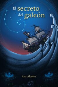 Portada EL SECRETO DEL GALEÓN - ANA ALCOLEA - ANAYA