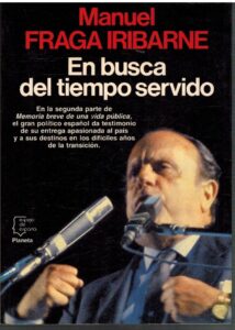 Portada EN BUSCA DEL TIEMPO SERVIDO - MANUEL FRAGA IRIBARNE - PLANETA