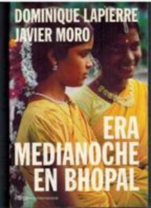 Portada ERA MEDIANOCHE EN BHOPAL - DOMINIQUE LAPIERRE - JAVIER MORO - PLANETA