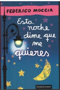 Portada ESTA NOCHE DIME QUE ME QUIERES - FEDERICO MOCCIA - PLANETA