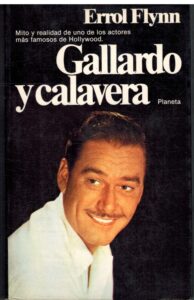 Portada GALLARDO Y CALAVERA - ERROL FLYNN - PLANETA
