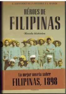 Portada HEROES DE FILIPINAS - R FERNANDEZ DE LA REGUERA / S MARCH - PLANETA