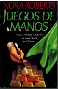 Portada JUEGOS DE MANOS - NORA ROBERTS - PLANETA