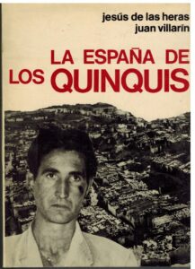 Portada LA ESPAÑA DE LOS QUINQUIS - JESUS DE LAS HERAS / JUAN VILLARIN - PLANETA