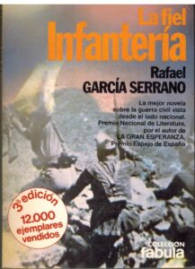 Portada LA FIEL INFANTERIA - RAFAEL GARCIA SERRANO - PLANETA