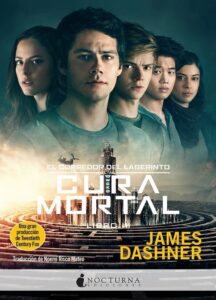 Portada LA CURA MORTAL - JAMES DASHNER - NOCTURNA EDICIONES