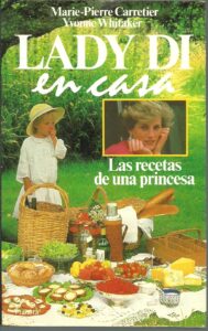 Portada LADY DI EN CASA. LAS RECETAS DE LA PRINCESA - MARIE-PIERRE CARRETIER Y VONNE WHITAKER - PLANETA