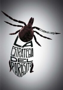 Portada LA ESTRATEGIA DEL PARÁSITO - CESAR MALLORQUI - SM