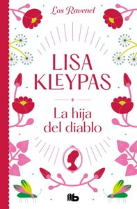 Portada LA HIJA DEL DIABLO (LOS RAVENEL 5) - LISA KLEYPAS - EDICIONES B