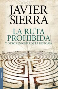 Portada LA RUTA PROHIBIDA Y OTROS ENIGMAS DE LA HISTORIA - JAVIER SIERRA - BOOKET