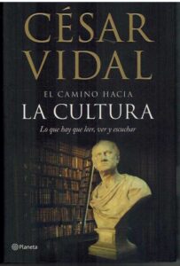 Portada . LO QUE HAY QUE LEER VER Y ESCUCHAR - CESAR VIDAL - PLANETA