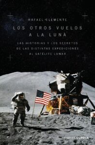 Portada LOS OTROS VUELOS A LA LUNA - RAFAEL CLEMENTE - LIBROS CUPULA