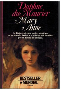 Portada MARY ANNE - DAPHANE DU MAURIER - PLANETA