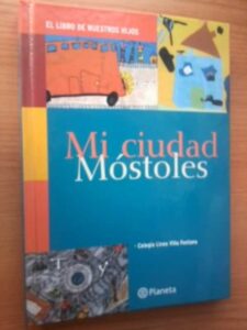Portada MI CIUDAD MOSTOLES - COLEGIO LICEO VILLA FONTANA - PLANETA