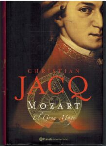 Portada MOZART EL GRAN MAGO - CHRISTIAN JACQ - PLANETA